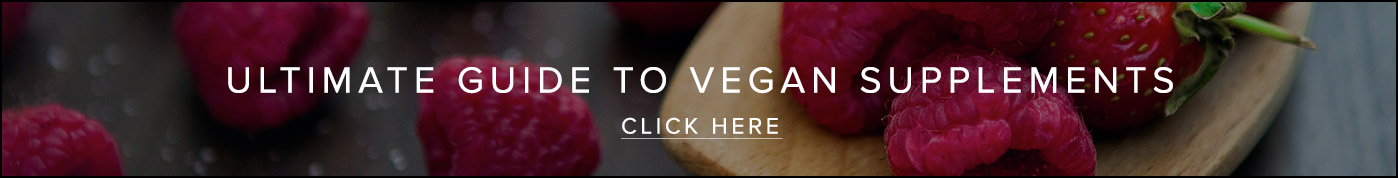 Ultimate Guide to Vegan Supplements